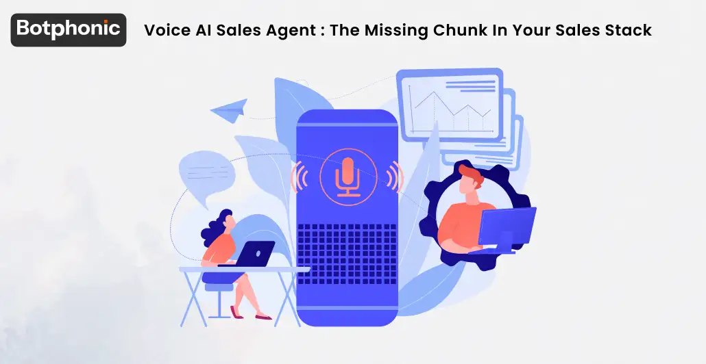 Voice AI Sales Agent The Missing Chunk In Your Sales Stack Botphonic