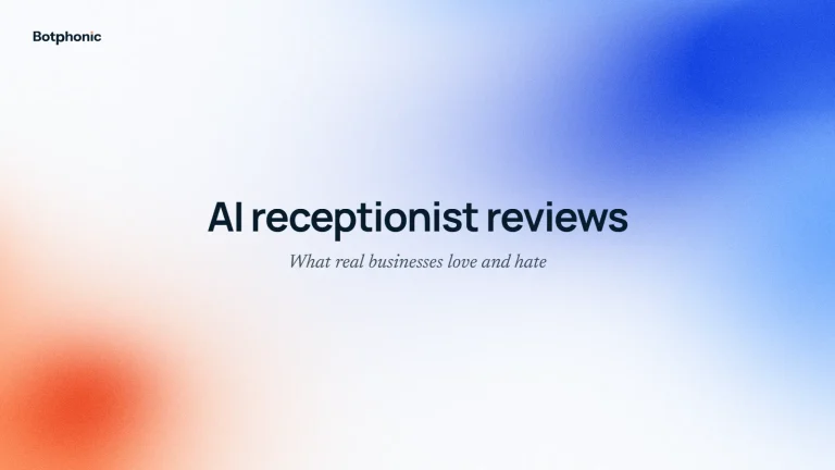 AI Receptionist Reviews: What Real Businesses Love, Hate & Wish They Knew Earlier