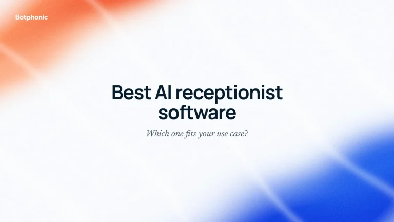 Best AI Receptionist Software in 2026: Which Solution Fits Your Business Use Case?