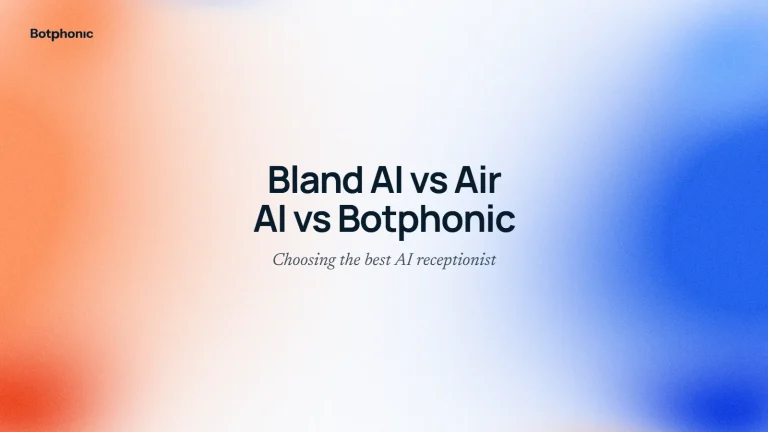 Bland AI vs Air AI vs Botphonic AI: Choosing the Best AI-Powered Receptionist in 2026