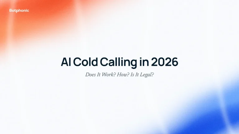 AI Cold Calling in 2026: Does It Work? How? Is It Legal?